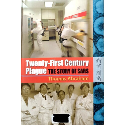Twenty First Century Plague. The Story Of SARS