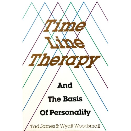 Time Line Therapy And The Basis Of Personality