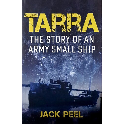 Tarra. The Story Of An Army Small Ship