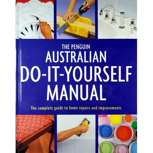 The Penguin Australian Do-It-Yourself Manual DIY