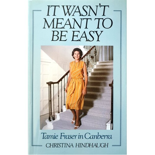 It Wasn't Meant To Be Easy. Tamie Fraser In Canberra