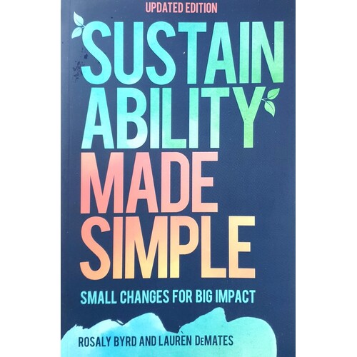 Sustainability Made Simple. Small Changes for Big Impact