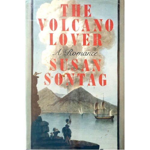 The Volcano Lover. A Romance