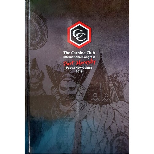 The Carbine Club. International Congress - Port Moresby Papua New Guinea 2018