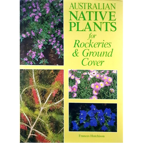 Australian Native Plants For Rockeries And Ground Cover