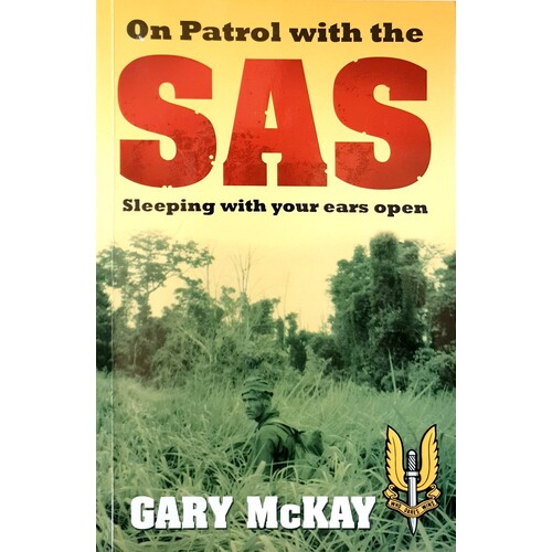 On Patrol With The SAS. Sleeping With Your Ears Open
