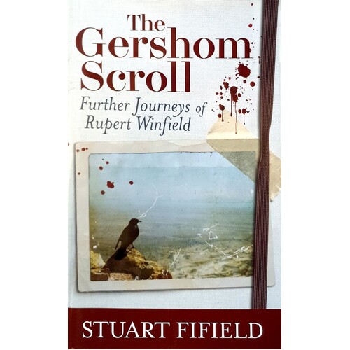 The Gershom Scroll. Further Journeys Of Rupert Winfield