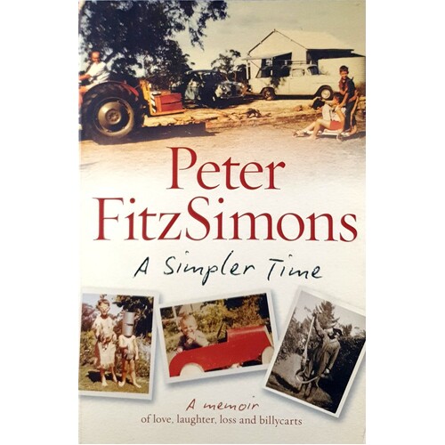 A Simpler Time. A Memoir Of Love, Laughter, Loss And Billycarts