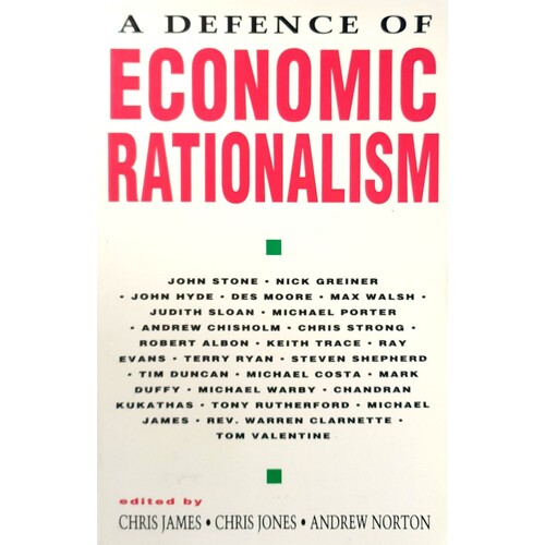 A Defence Of Economic Rationalism