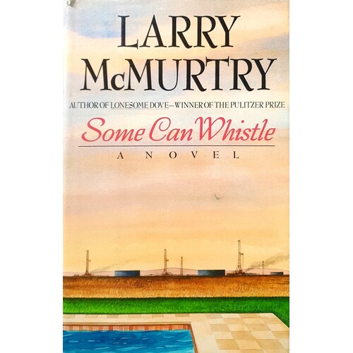 Some Can Whistle. A Novel