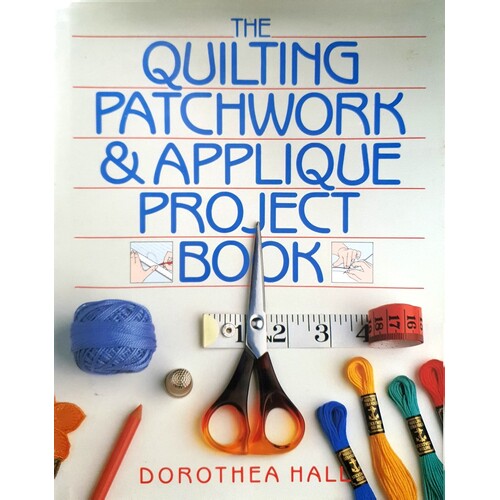Quilting, Patchwork And Applique