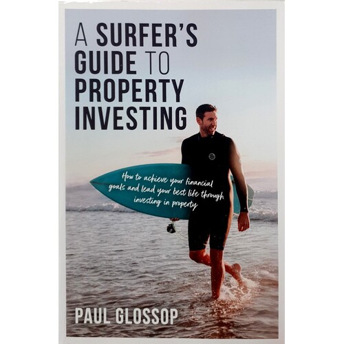 A Surfer's Guide To Property Investing