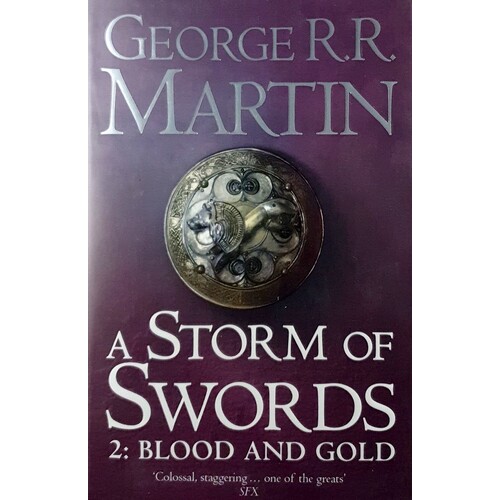 A Storm Of Swords, Book Three Of  A Song Ice And Fire. Part Two, Blood And Gold