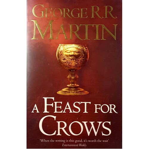 A Feast For Crows, Book Four. A Song Of Ice And Fire.
