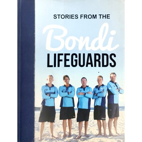 Stories From The Bondi Lifeguards