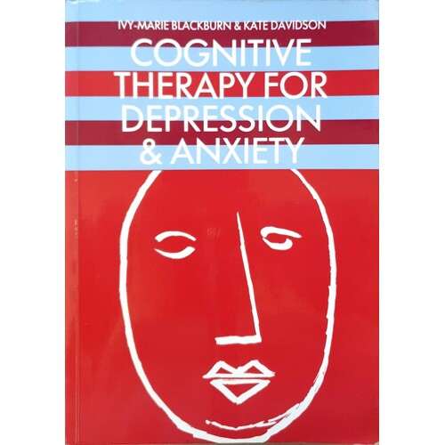 Cognitive Therapy for Depression and Anxiety