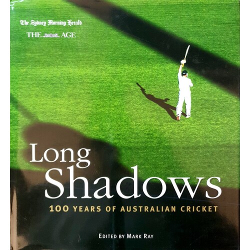Long Shadows. 100 Years Of Australian Cricket.