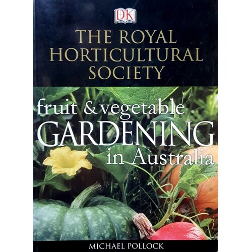 The Royal Horticultural Society. Fruit And Vegetable Gardening In Australia