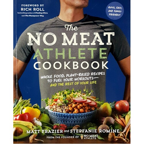 No Meat Athlete Cookbook