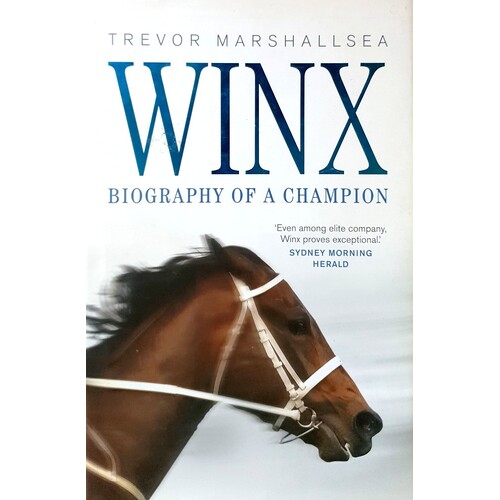 Winx. Biography Of A Champion