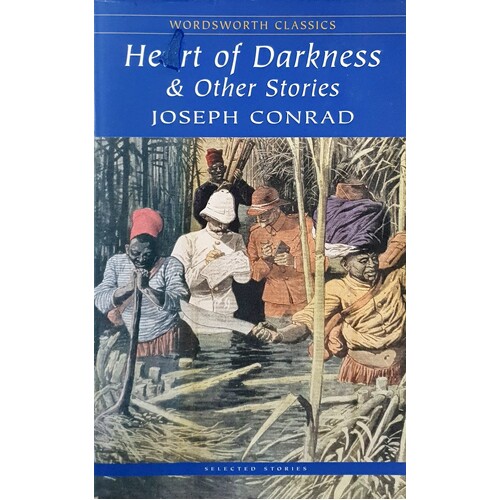 Heart Of Darkness And Other Stories