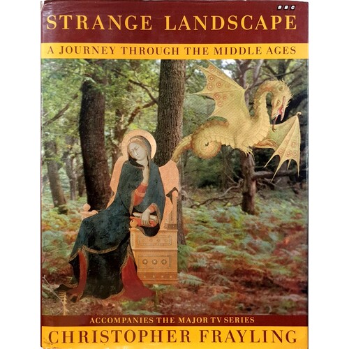 Strange Landscape. Journey Through The Middle Ages