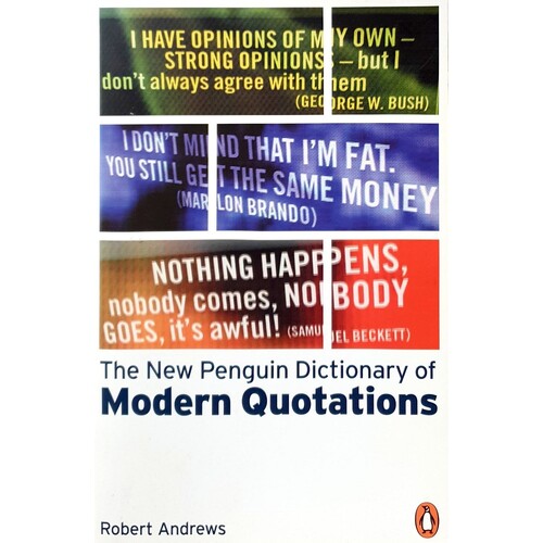 The New Penguin Dictionary Of Modern Quotations
