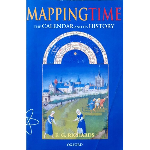 Mapping Time. The Calendar And Its History