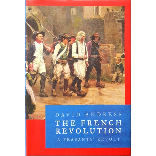 The French Revolution. A Peasant's Revolt