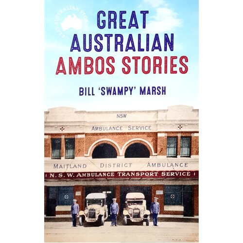Great Australian Ambos Stories
