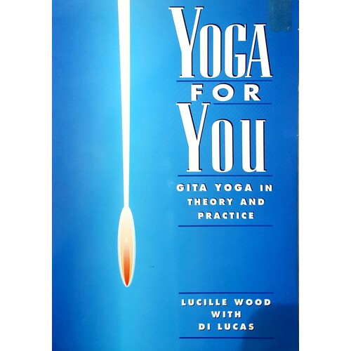 Yoga For You. Gita Yoga In Theory And Practice