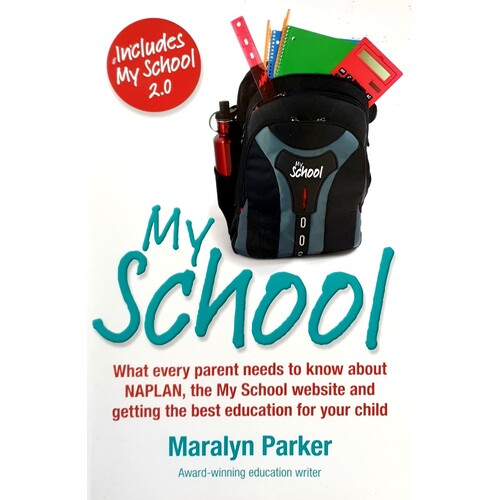 My School. What Every Parent Needs To Know