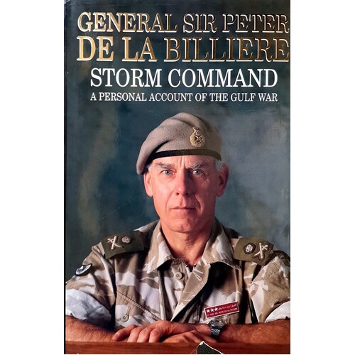 Storm Command. A Personal Account Of The Gulf War