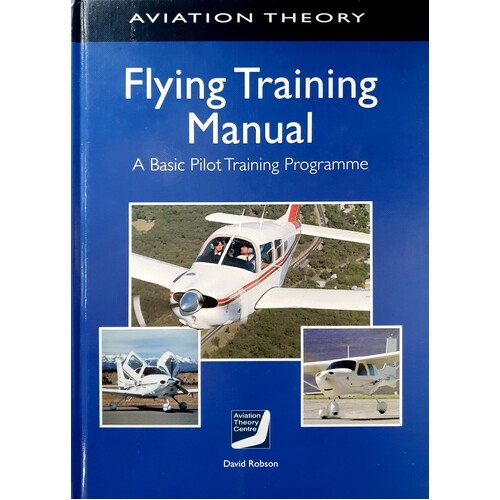 Flying Training Manual. A Basic Pilot Training Programme