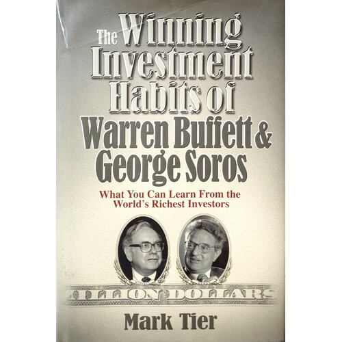 The Winning Investment Habits Of Warren Buffett And George Soros