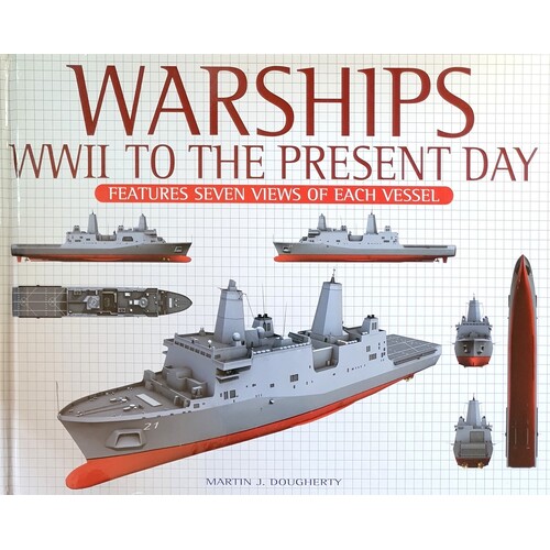 Warships. WWII To The Present Day