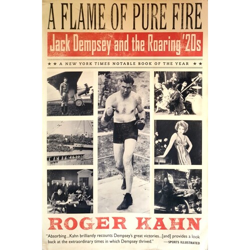 A Flame Of Pure Fire. Jack Dempsey And The Roaring '20s