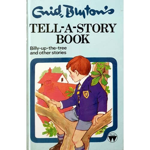 Tell A Story Book. Billy-Up-The-Tree and Other Stories