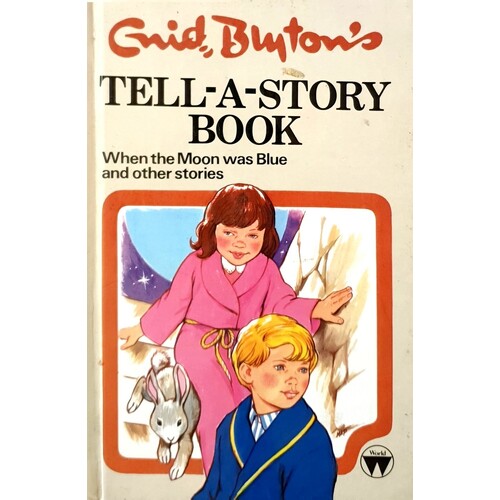 When The Moon Was Blue And Other Stories