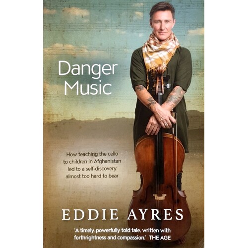 Danger Music. How Teaching The Cello To Children In Afghanistan Led To A Self-discovery Almost Too Hard To Bear