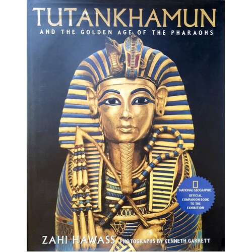 Tutankhamun And The Golden Age Of The Pharaohs