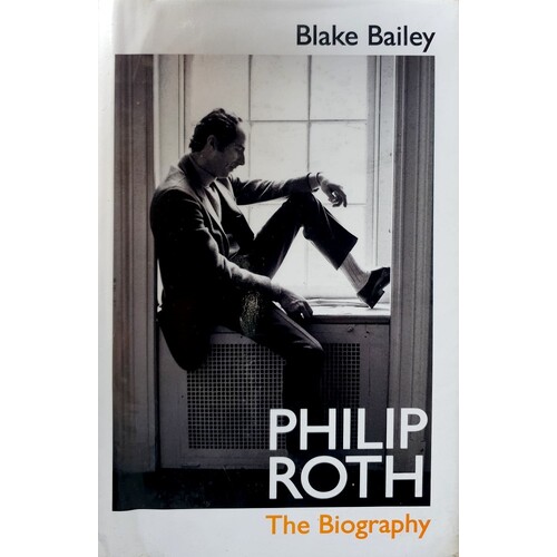 Philip Roth. The Biography