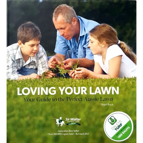 Loving Your Lawn. Your Guide To The Perfect Aussie Lawn
