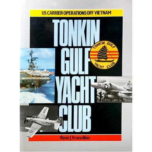 Tonkin Gulf Yacht Club. US Carrier Operations Off Vietnam