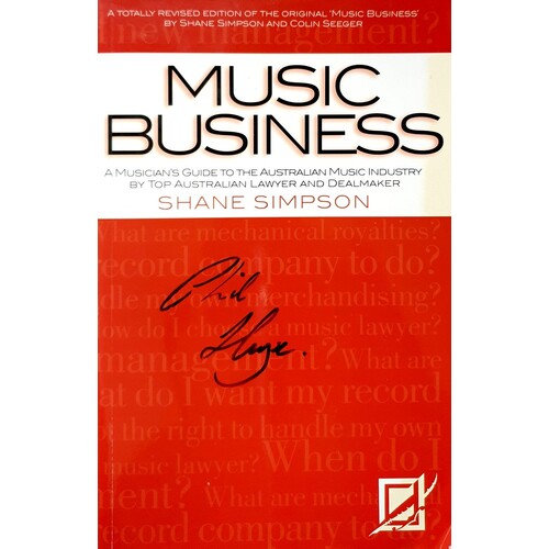 Music Business. A Musician's Guide To The Australian Music Industry