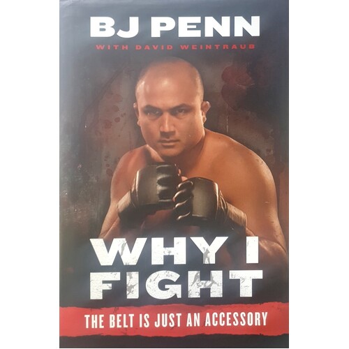 Why I Fight. The Belt Is Just An Accessory