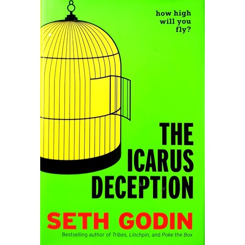 The Icarus Deception. How High Will You Fly