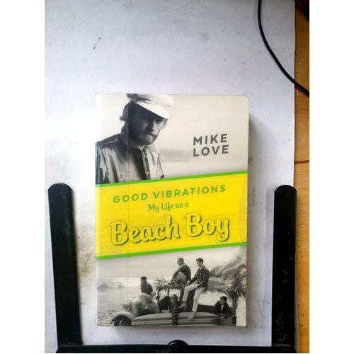 Good Vibrations. My Life As A Beach Boy