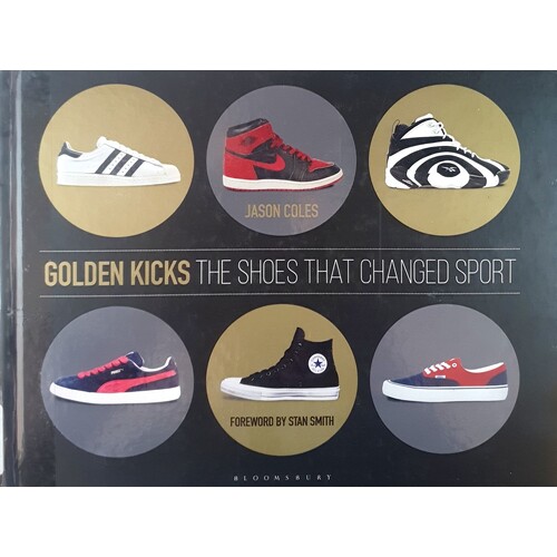 Golden Kicks. The Shoes That Changed Sport