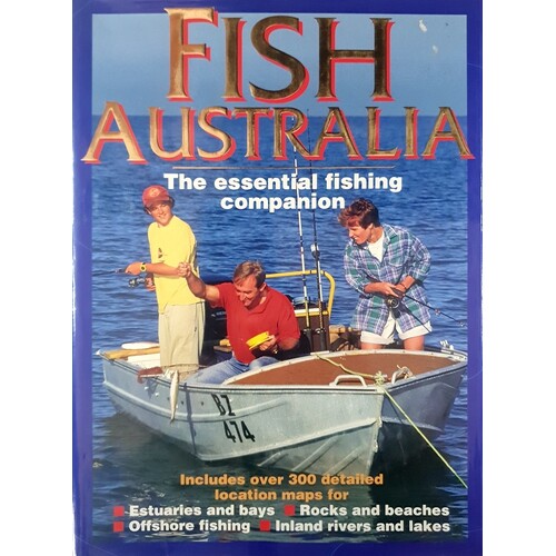 Fish Australia. The Essential Fishing Companion